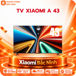 Tivi Xiaomi A43 43 inch (bản nội địa) 