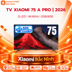 Tivi Xiaomi 75 inch A Pro Google TV QLED 2026 – Bản Quốc Tế