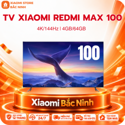 Tivi Xiaomi Redmi Max 100 inch – Độ phân giải 4K, Bộ nhớ 4GB/64GB, Tần số 144Hz