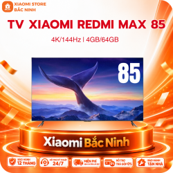 Tivi Redmi MAX 85 85 inch  – Tiết kiệm điện 4K/144Hz/3GB/64GB