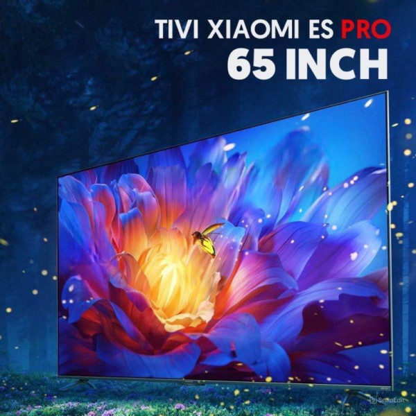 Tivi Xiaomi ES Pro 65 inch – RAM3GB/32GB/120HZ/MEMC