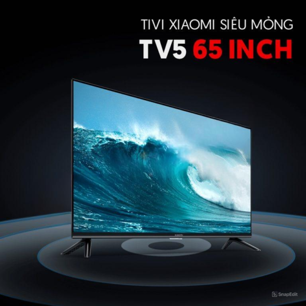 Tivi Xiaomi TV5 65 inch – Siêu mỏng, hỗ trợ 8K, âm thanh giải mã kép